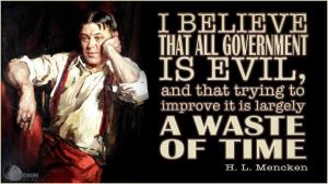 i-believe-that-all-government-is-evil